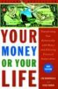 Your Money or Your Life