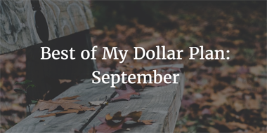Best of My Dollar Plan September