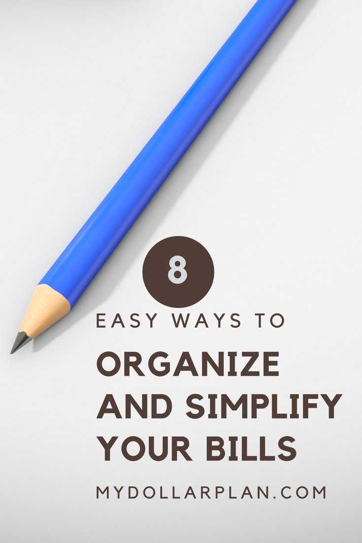 Simplify and organize your bills to save money and reduce your stress.