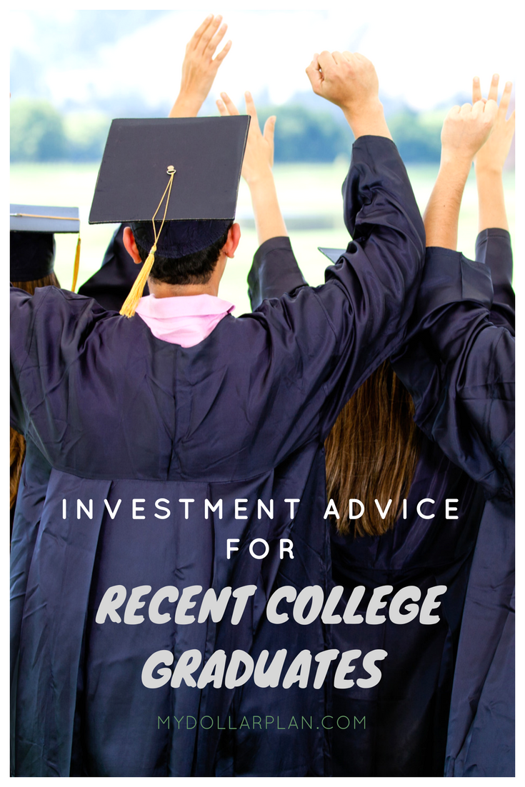 Investment Advice for Recent College Graduates